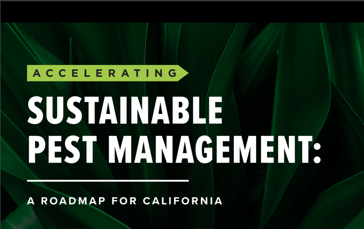 California’s “Sustainable Pest Management Roadmap” is a 25-year poisonous&nbsp;pathway
